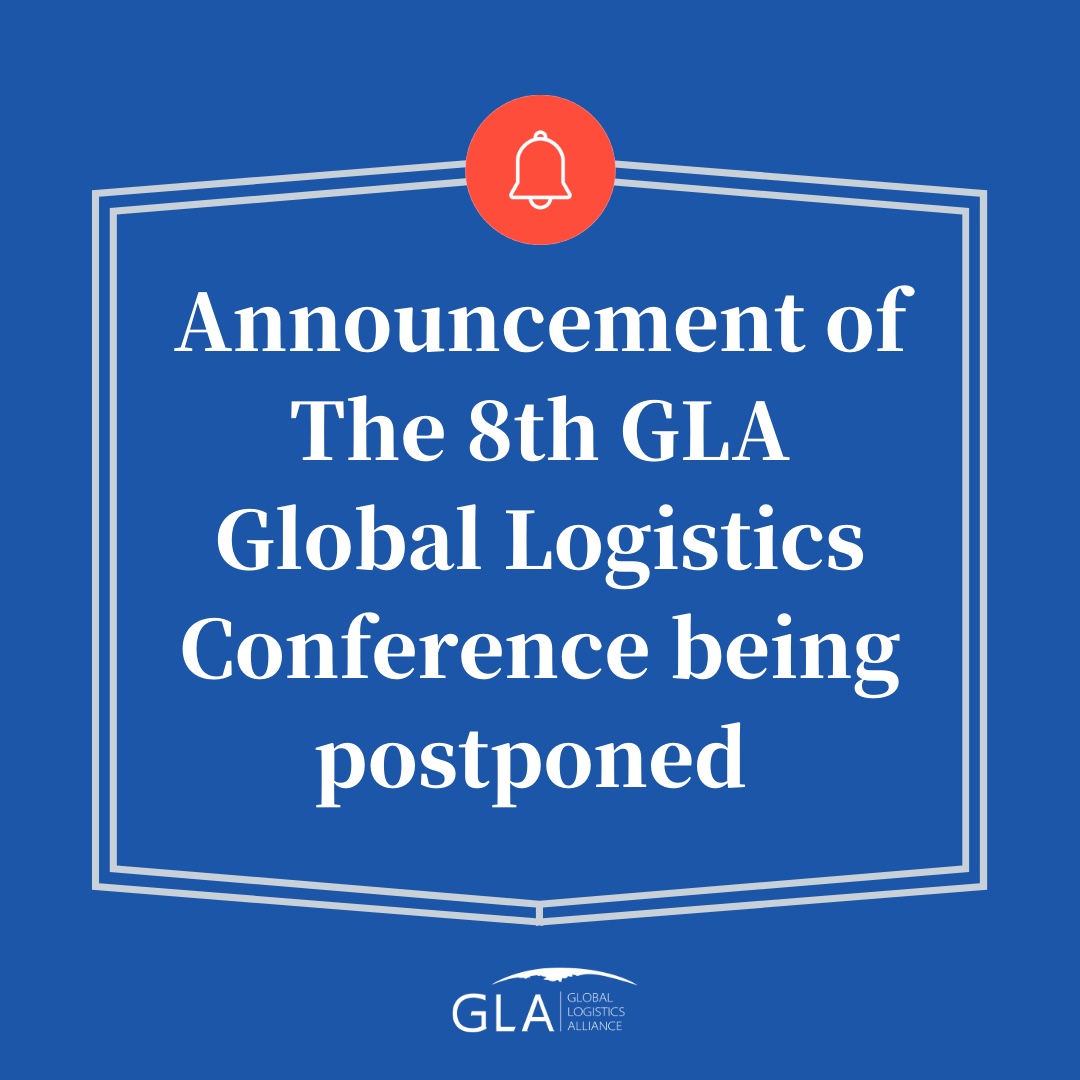 GLA NEWS | GLA Global Logistics Conference has been postponed