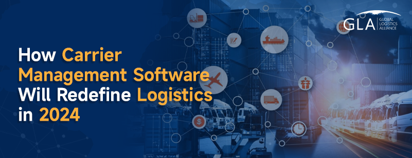 How Carrier Management Software Will Redefine Logistics in 2024.png