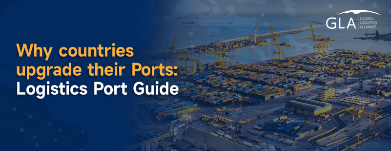 Why countries upgrade their Ports_ Logistics Port Guide  .png
